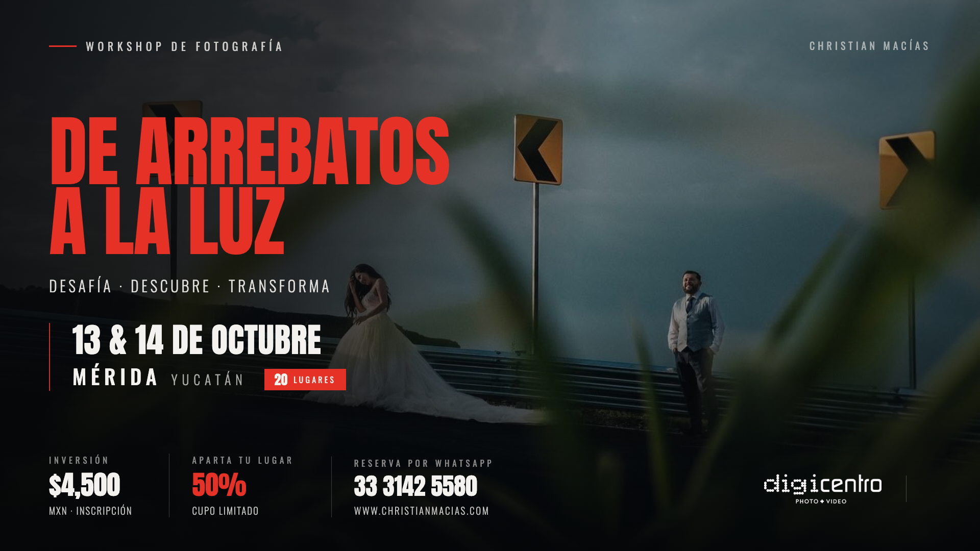 Taller De Arrebatos a la Luz, workshop de fotografía documental con Christian Macías, 13 y 14 de octubre en Mérida